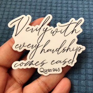 Verily with every hardship comes ease matt waterproof sticker, Islamic sticker, Quranic ayah sticker,