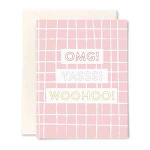 OMG Yas Woohoo Congratulations Card
