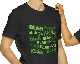 Blah-blah-blah T-shirt, Casual Friday Office Tee, Funny Gift, Green Text