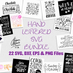 Hand Lettered SVG bundle Svg designs Dxf Png Eps Vector hand lettered t-shirt mug designs coffee quotes svg quotes