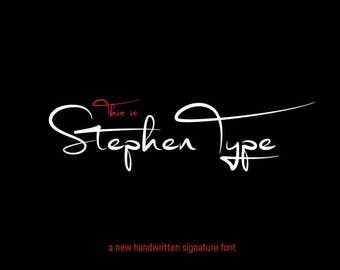 Signature font Stephen Type Digital font  Brush Script Font  Calligraphy font  Wedding font - use it for a photography logo Monogram