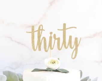 30th Birthday Cake Topper - Thirtieth Birthday Cake Topper - Dirty Thirty Cake Topper - Gold 30th Birthday Cake Topper
