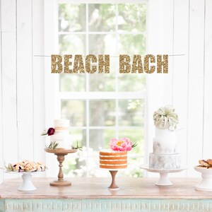 Beach Bach Banner - Bachelorette Banner - Gold Bachelorette Banner