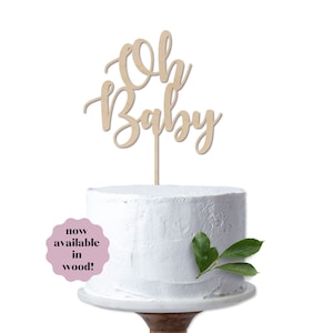 Wooden Oh Baby Cake Topper - Baby Shower Cake Topper - Cake Topper - Reusable