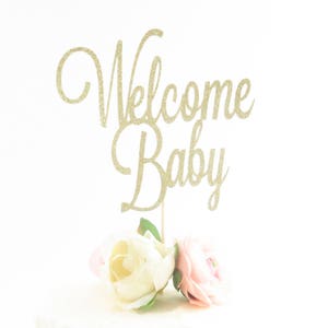Welcome Baby Cake Topper - Baby Shower Cake Topper - Gold Baby Shower Topper