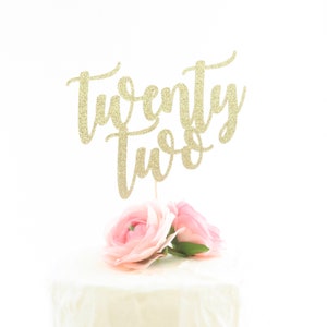 Twenty-Two Cake Topper - 22nd Birthday Cake Topper - Birthday Cake Topper