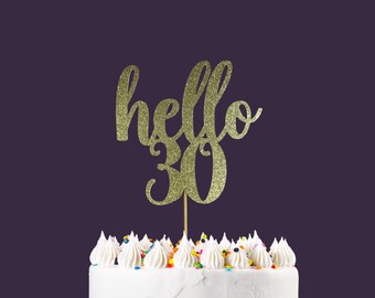 Hello 30 Cake Topper - Thirtieth Birthday Cake Topper - Gold 30 Cake Topper - Gold Glitter Cake Topper