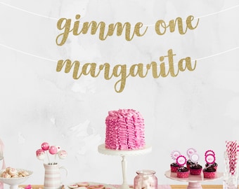 Gimme One Margarita Glitter Banner – Bachelorette Party Decor