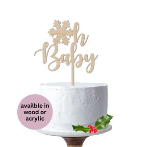 Oh Baby Winter Baby Shower Cake Topper - Baby It&#39;s Cold Outside - Little Snowflake Shower Reusable