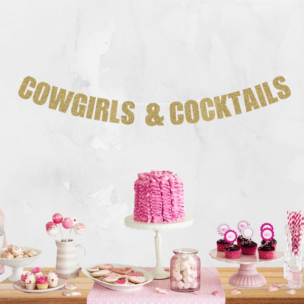 Cowgirls & Cocktails Banner - Bridal Shower Decorations - Bachelorette Party - Custom Party Banners - NashBash -