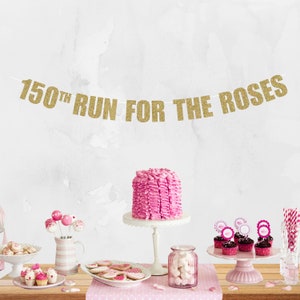 150th Run for the Roses Banner - Kentucky Derby Party Banner - Derby Party Banner - Derby Party Decorations - Derby Bridal Shower