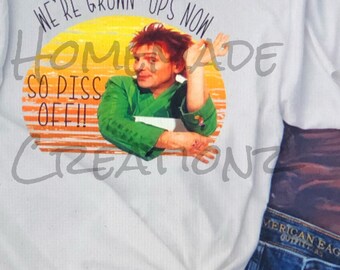 We're Grown Ups  Now Shirt