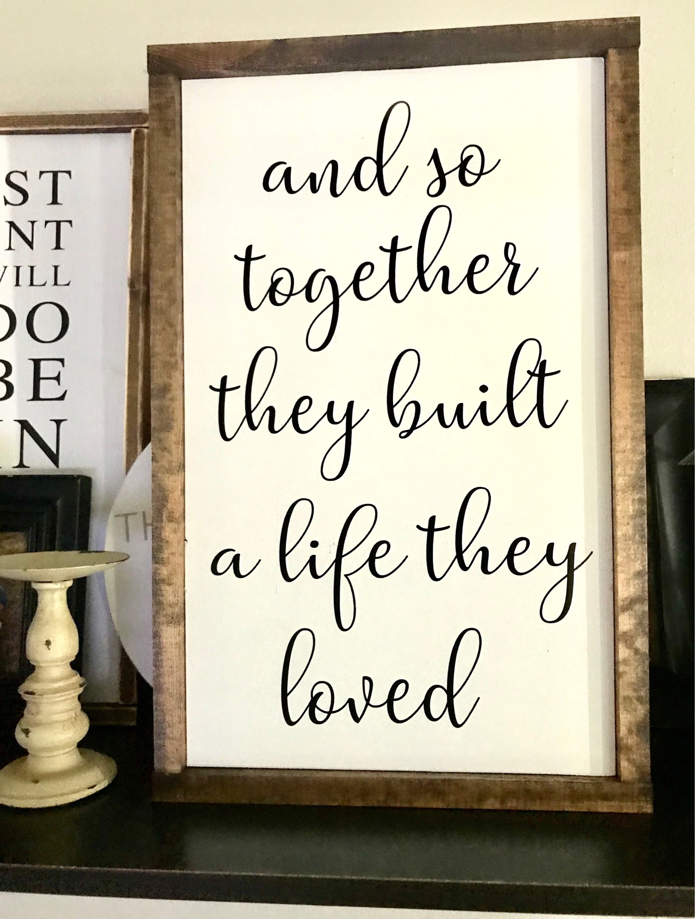Farmhouse Sign and so Together They Built A Life They Loved | Etsy