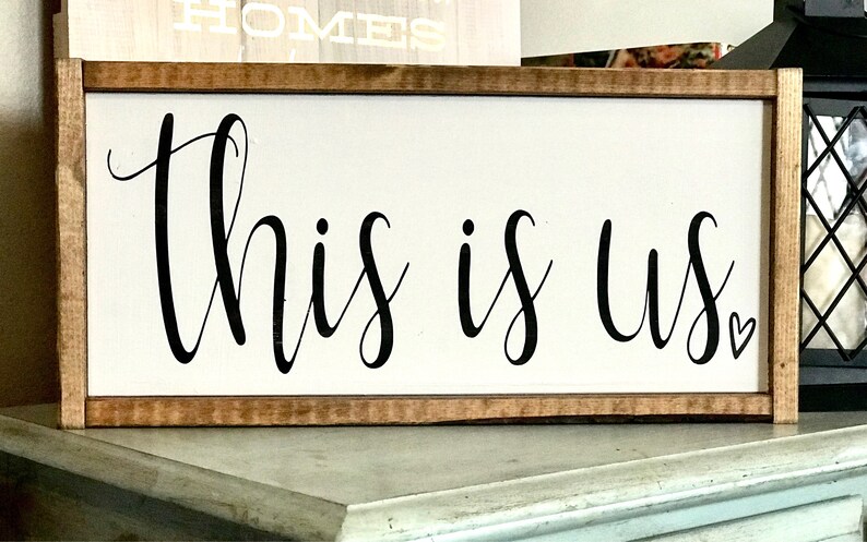 This Is Us This Is Us Sign This Is Us Farmhouse Sign Etsy