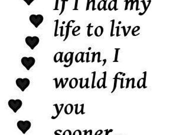 Black And White Digital Download - Life To Live Again Find You Sooner