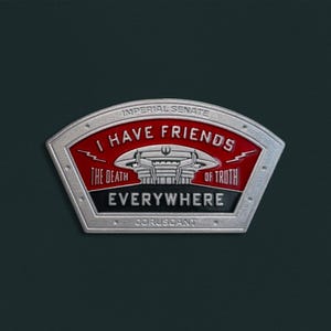 I Have Friends Everywhere Enamel Pin