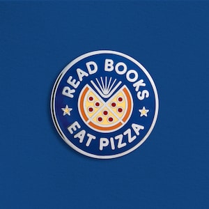 Read Books Eat Pizza Enamel Pin