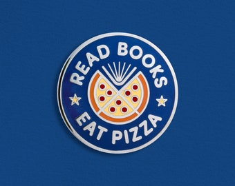 May include: A blue and silver enamel pin with the text "Read Books Eat Pizza" in a circle around a stylized pizza slice with a book inside.