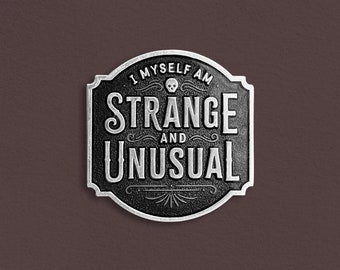 Strange & Unusual Enamel Pin