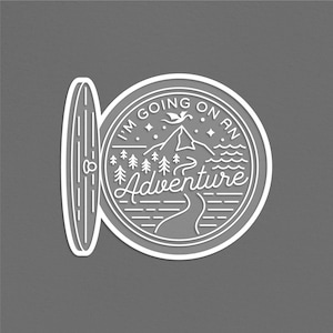 I&#39;m Going On An Adventure Sticker