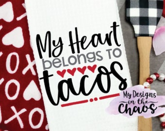 My Heart Belongs to Tacos SVG cutting file for Silhouette and Cricut, Funny Taco Valentine svg cutting file, tacos svg file