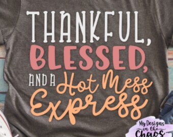 Mom Life SVG File, Hot Mess Express cut file, Funny Mom SVG File for Cricut or Silhouette