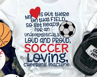 Soccer Mom SVG | Soccer Fan SVG | Silhouette and Cricut Cut File | loud and proud Sports SVG | Soccer Season Cutting svg | Soccer Mom Shirt