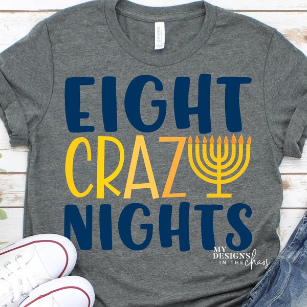 Hanukkah T-Shirt SVG | Hanukkah SVG File for Silhouette and Cricut | Hanukkah svg file | Eight Crazy Nights SVG design | Hanukkah Tshirt svg