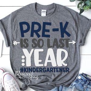 PreK is so last year #kindergartener SVG File, PreK Graduate SVG file for Silhouette and Cricut cutting machines, Preschool graduate SVG