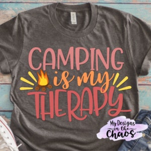 Camping SVG, Camping is my therapy SVG cutting file for Silhouette or Cricut machines, Camping Digital Cut File