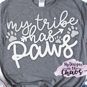 Mein Stamm hat Pfoten SVG, Fell Baby Mama SVG für Cricut und Silhouette, Bleiben Sie zu Hause Hund Mama svg, bleiben Sie zu Hause Katze Mama svg, Haustier svg, Fell Baby svg