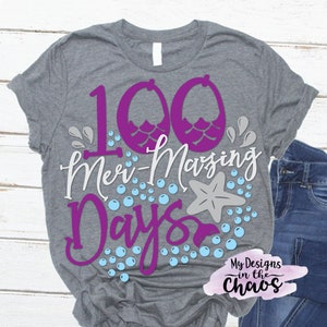 One Hundred Mer-mazing SVG, 100 days mermaid svg for cricut and silhouette, 100 days of school svg, One hundred days of school svg