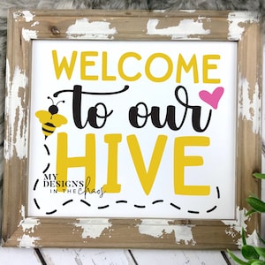 Welkom bij onze Hive SVG, keuken SVG-bestand voor cricut en silhouet, Bee Home decor SVG, Bee SVG, muur decor SVG-bestand voor cricut