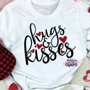 Hugs and Kisses Valentine&#39;s Day SVG cutting file for Silhouette and Cricut,  Valentine Shirt svg, valentine&#39;s day svg