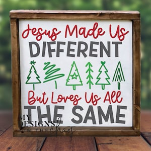 Jesus Made us different but loves us the same SVG, religiöse Weihnachten SVG-Datei für Silhouette und Cricut, christliche Weihnachten svg Jesus svg