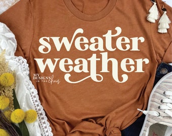 Sweater Weather SVG file for Silhouette and Cricut, Fall SVG file, Autumn SVG file for cricut, fall png file