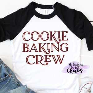 Cookie Baking Crew SVG File, Cookie Crew Cutting File for Silhouette and Cricut, Cookie SVG, Christmas SVG file, Cookie Baking Crew