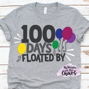 One Hundred Days floated by SVG, 100 days balloons svg for cricut and silhouette, 100 days of school svg, One hundred days of school svg