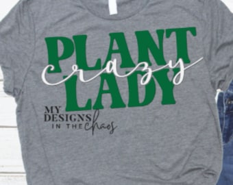 Crazy Plant Lady SVG file, Plant SVG eps dxf png, Plant Mom cutting file for silhouette and cricut cutting machines, Plant lover svg file