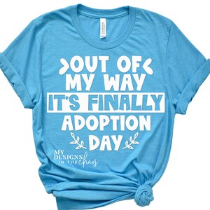 Hors de mon chemin, c'est enfin le jour de l'adoption SVG pour Silhouette et fichier SVG d'adoption Cricut png