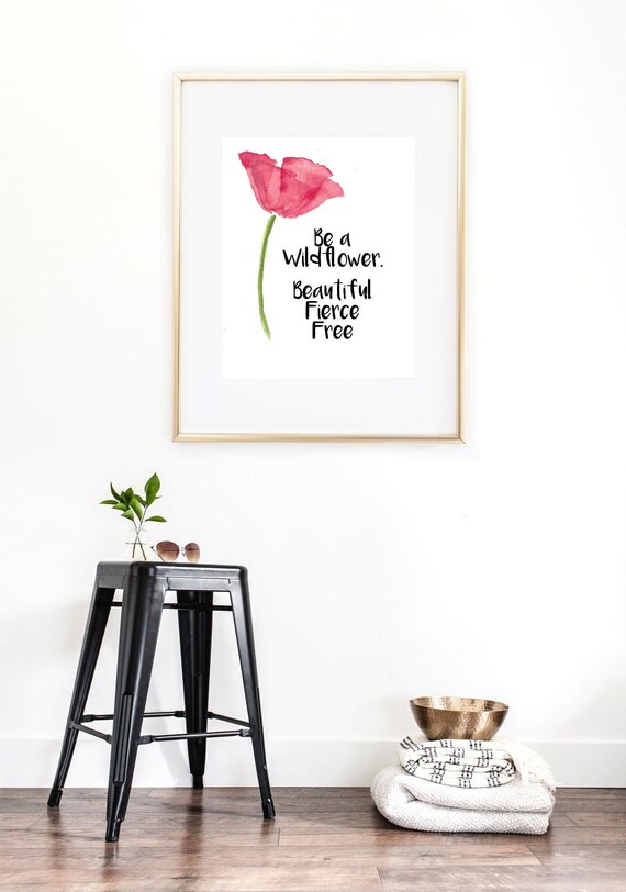 Be A Wildflower Beautiful Fierce Free Feminist Typography Etsy