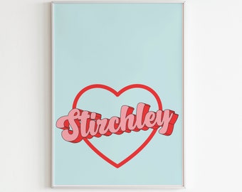 Love Stirchley brummie/birmingham wall print/art