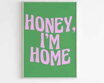 Honey I'm Home Psychedelic Retro Wall Print/Poster/Art