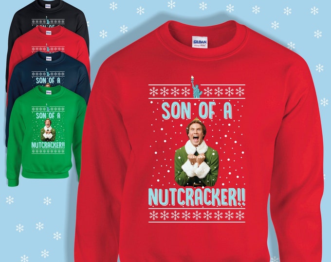 Son of a nutcracker, Sweatshirt inspired by the movie Elf