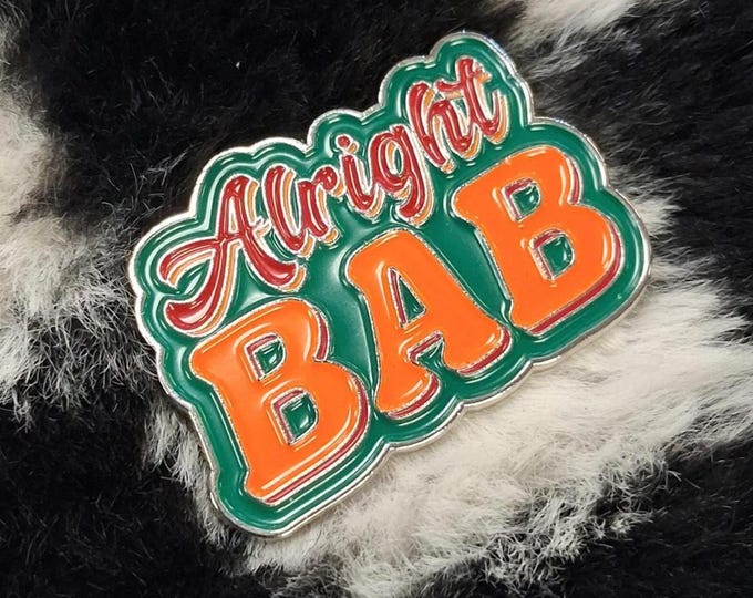 Alright Bab, Pin badge