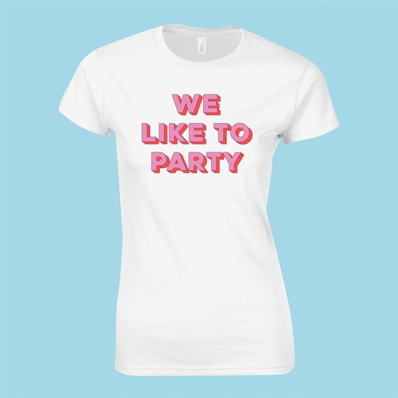 We Like to Party Hen/party T-shirt Pink 