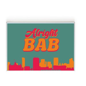 Alright Bab City Skyline Brummie/Birmingham wall print/art Custom Colour