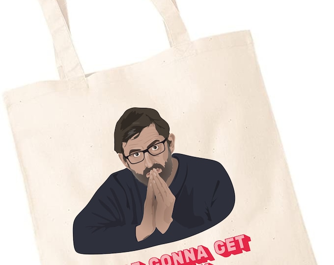 We're Gonna Get Theroux This - Louis Tote Bag