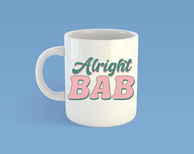 Alright Bab brummie/birmingham mug - Pink/Orange - Green/Pink - Monochrome