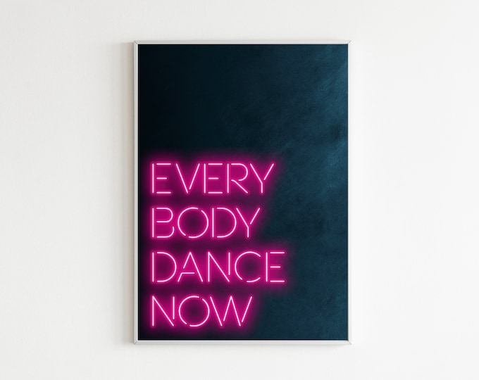 everybody dance now Wall Art | print | digital design | digital art | poster | gift | home decor | prints for walls | retro | neon | 80s